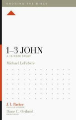 Knowing the Bible - 1-3 John