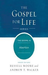 The Gospel & Abortion