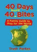 40 Days 40 more Bites