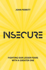 Insecure Fighting our Lesser Fears with a Greater One