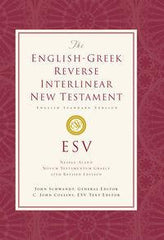 ESV English-Greek Reverse Interlinear New Testament