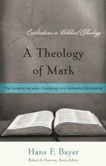 A Theology of Mark
