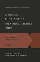 Living in the Light of Inextinguishable Hope