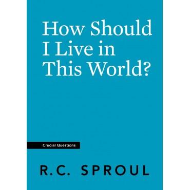 How Should I Live in this World