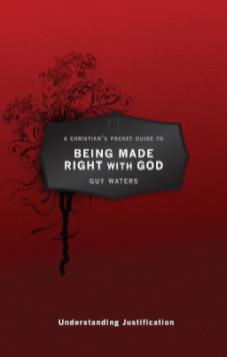 A Christian's Pocket Guide to: Being Made Right With God