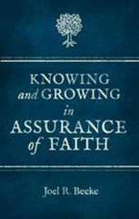 Knowing and Growing in Assurance of Faith