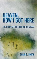 Heaven, How I Got There