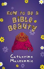 How to be a Bible Beauty