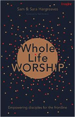 Whole Life Worship