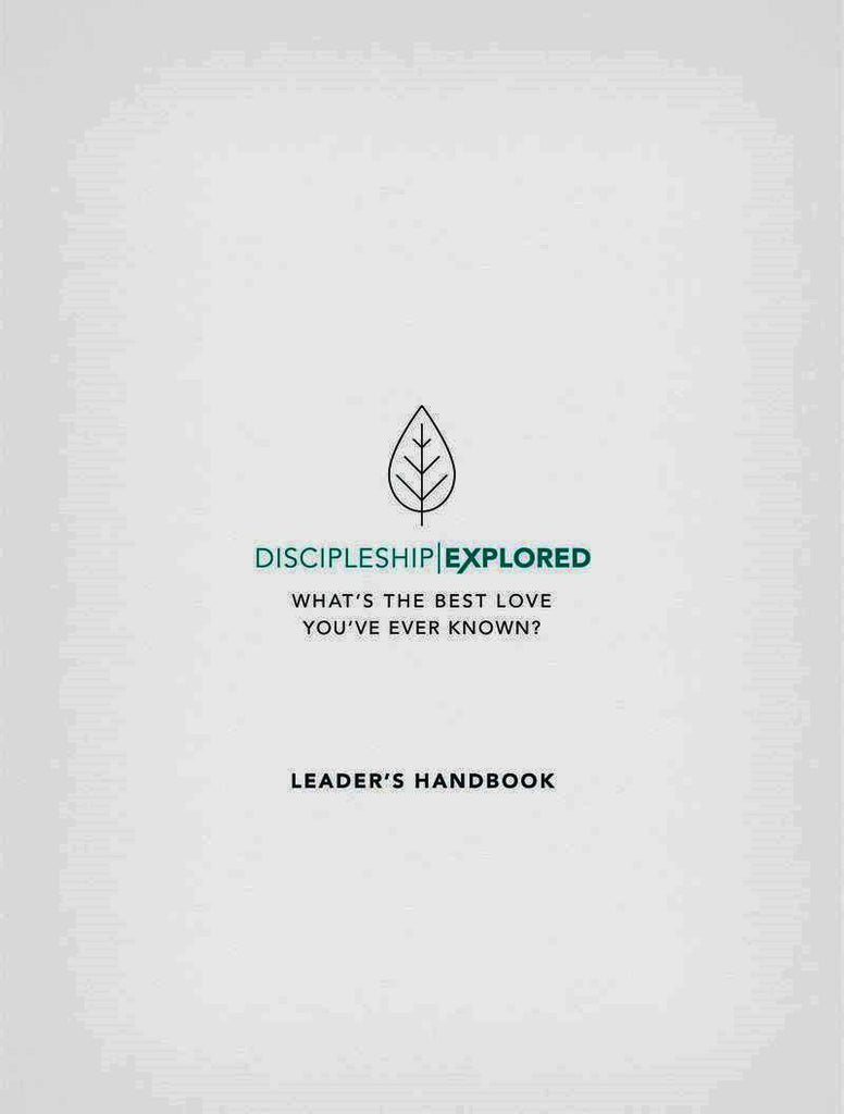 Discipleship Explored Leader's Handbook