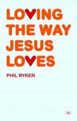 Loving the way Jesus Loves