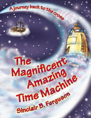 The Magnificient Amazing Time Machine