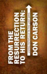 From the Resurrection to His Return