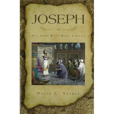 Joseph - His Arms Were Made Strong