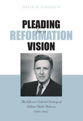Pleading for a Reformation Vision