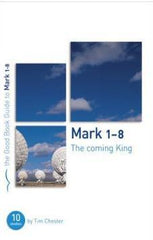 The Good Book Guide: Mark 1-8