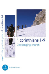 The Good Book Guide to 1 Corinthians 1-9