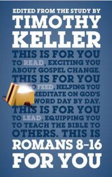 Romans 8-16 For You