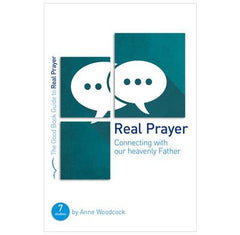 The Good Book Guide to Real Prayer
