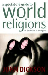 A Spectator's Guide to World Religions