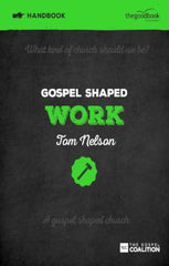 Gospel Shaped Work - Handbook