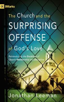 The Church & the Surprising Offence of God's Love