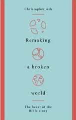 Remaking a Broken World