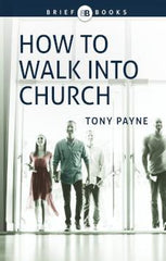 How to Walk into Church