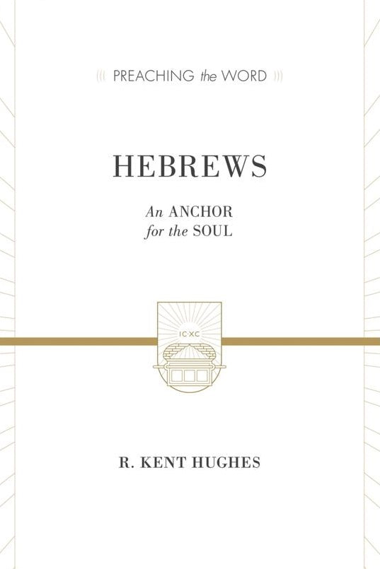 Preaching the Word - Hebrews