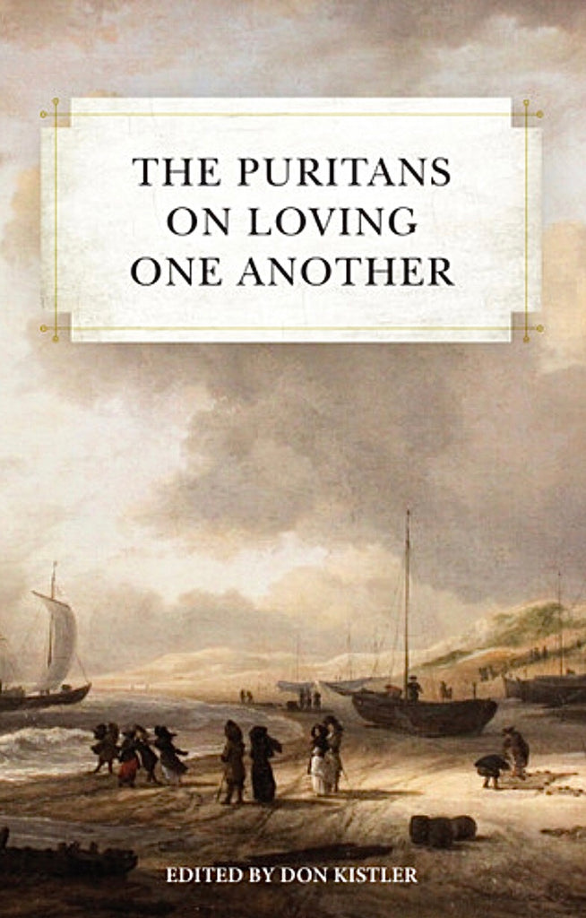 The Puritans on Loving One Another