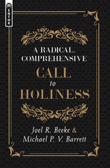 A Radical Comprehensive Call to Holliness