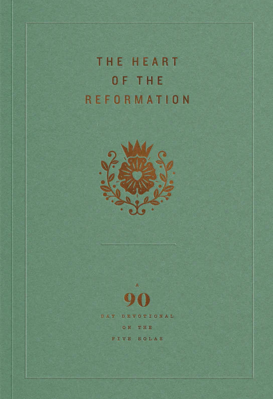 The Heart of the Reformation