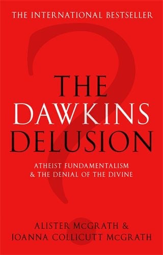 The Dawkins Delusion