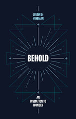 Behold - An Invitation to Wonder