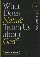 What Does Nature Teach Us about God?