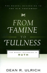 From Famine to Fullness