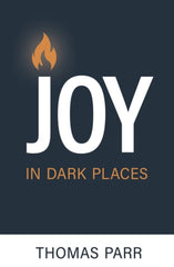 Joy in Dark Places