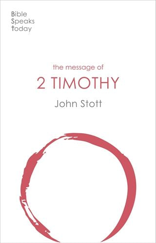 BST - The Message of 2 Timothy