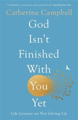 God Isn’t Finished with You Yet