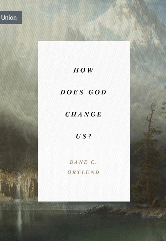 How Does God Change Us?