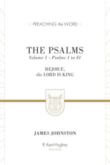 Preaching the Word: The Psalms Vol 1 (1 to 41)