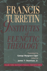 Institutes of Elenctic Theology - 3 Volume Set