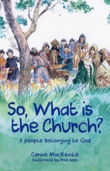 So, What is the Church?