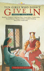 Ten Girls Who Didn’t Give In