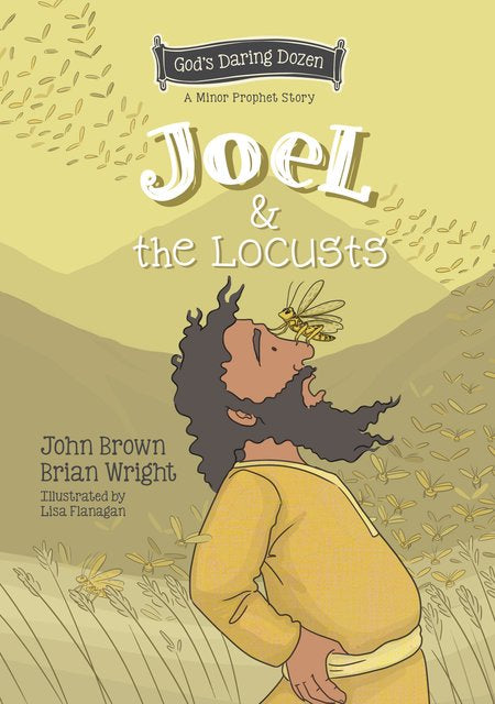 God’s Daring Dozen: Joel & the Locusts