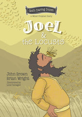 God’s Daring Dozen: Joel & the Locusts