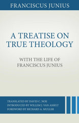 A Treatise on True Theology