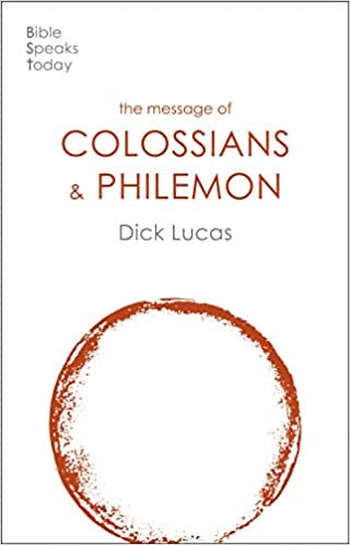 BST - The Message of Colossians &Philemon