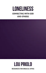 Loneliness: Connecting God with Others