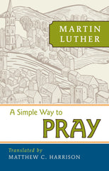 A Simple Way to Pray